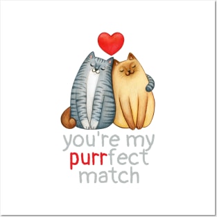 You're My Perfect Match Couple of Cats Posters and Art